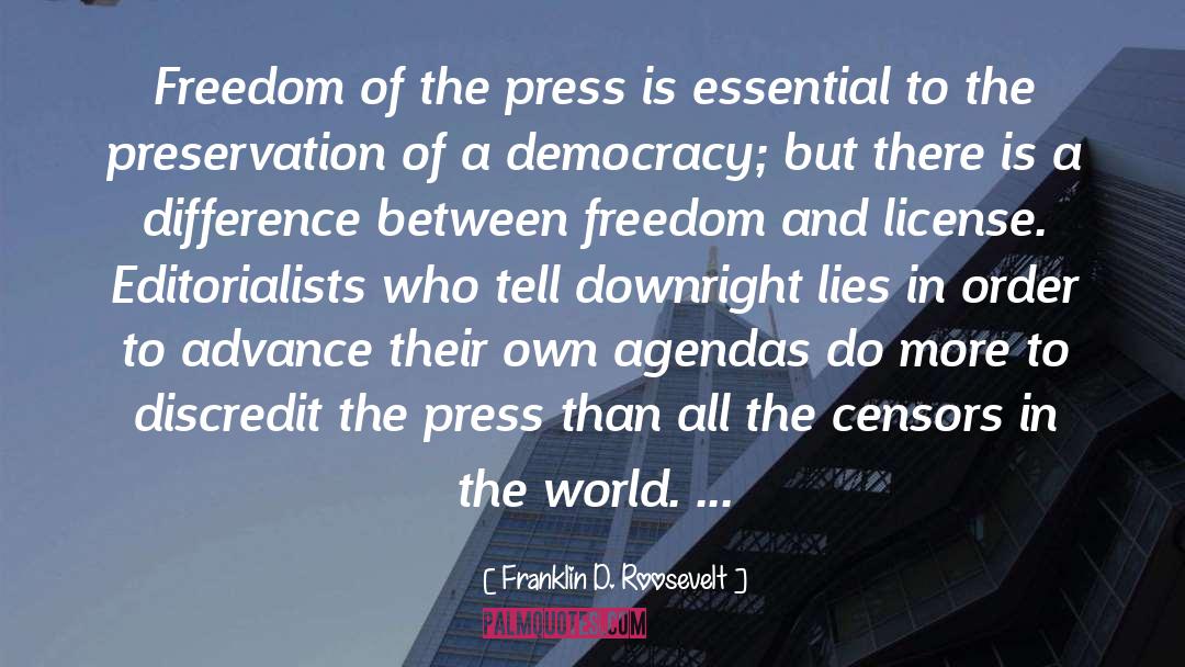 Franklin D. Roosevelt Quotes: Freedom of the press is