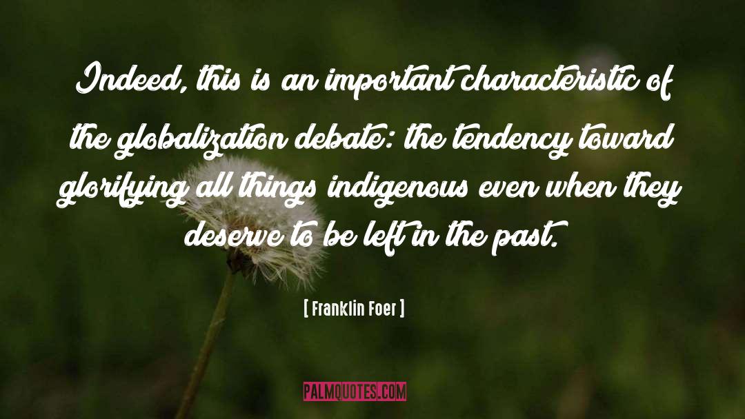 Franklin Foer Quotes: Indeed, this is an important