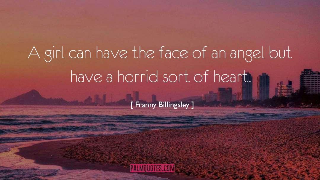 Franny Billingsley Quotes: A girl can have the