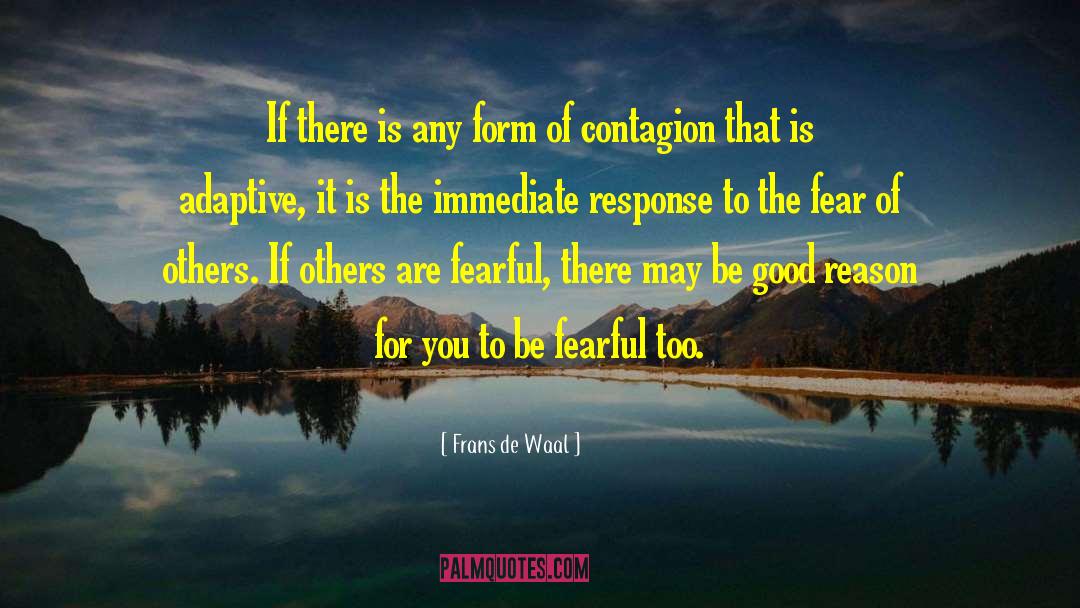 Frans De Waal Quotes: If there is any form