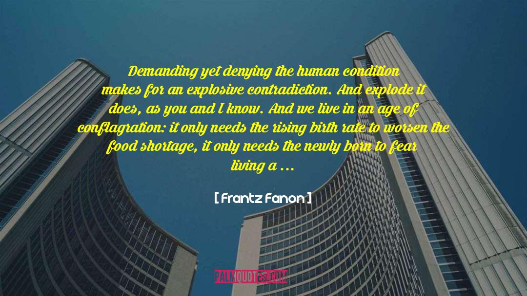 Frantz Fanon Quotes: Demanding yet denying the human