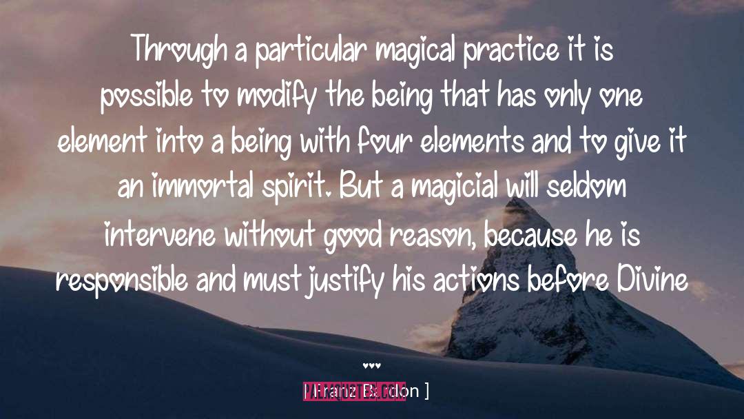 Franz Bardon Quotes: Through a particular magical practice