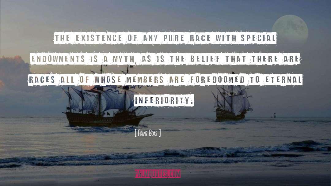 Franz Boas Quotes: The existence of any pure