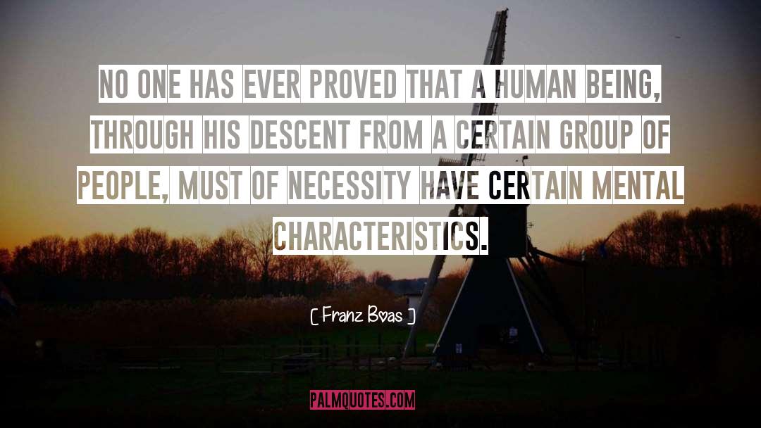 Franz Boas Quotes: No one has ever proved