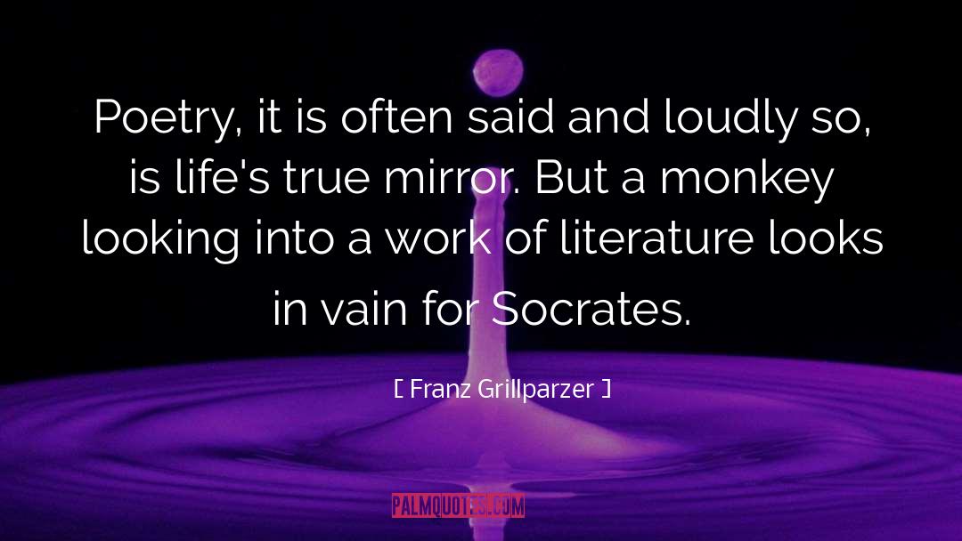 Franz Grillparzer Quotes: Poetry, it is often said