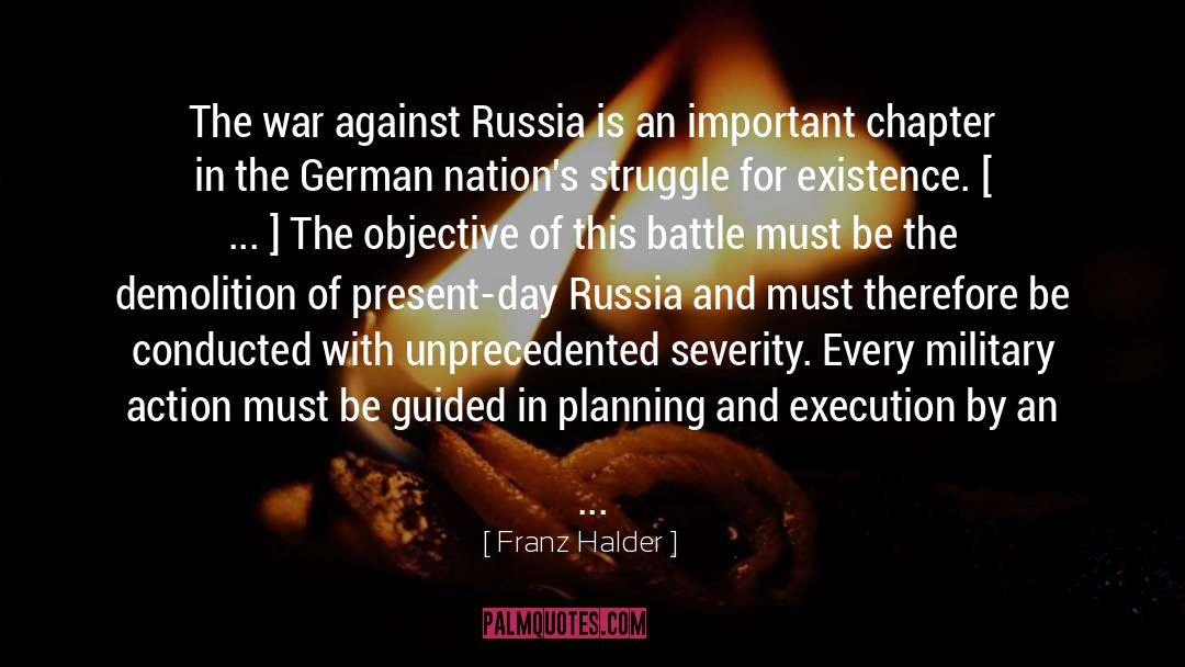 Franz Halder Quotes: The war against Russia is