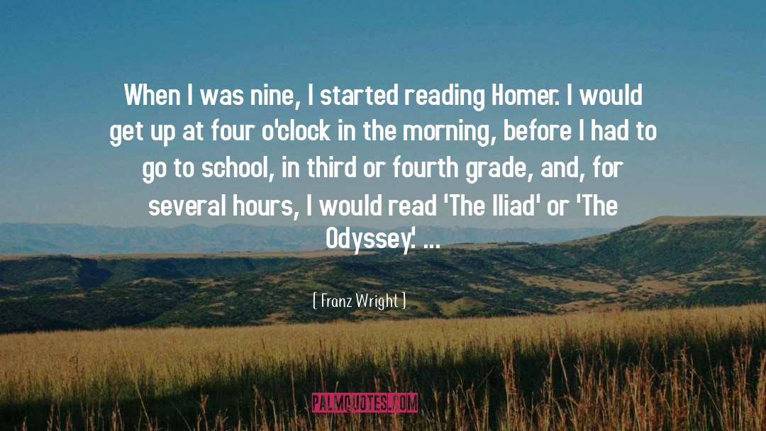 Franz Wright Quotes: When I was nine, I