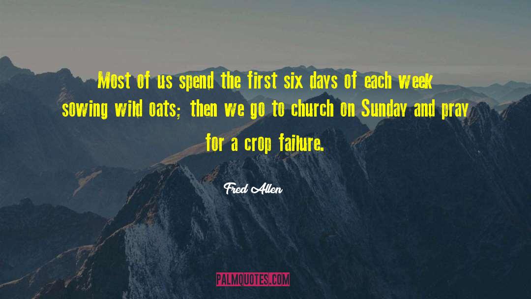 Fred Allen Quotes: Most of us spend the