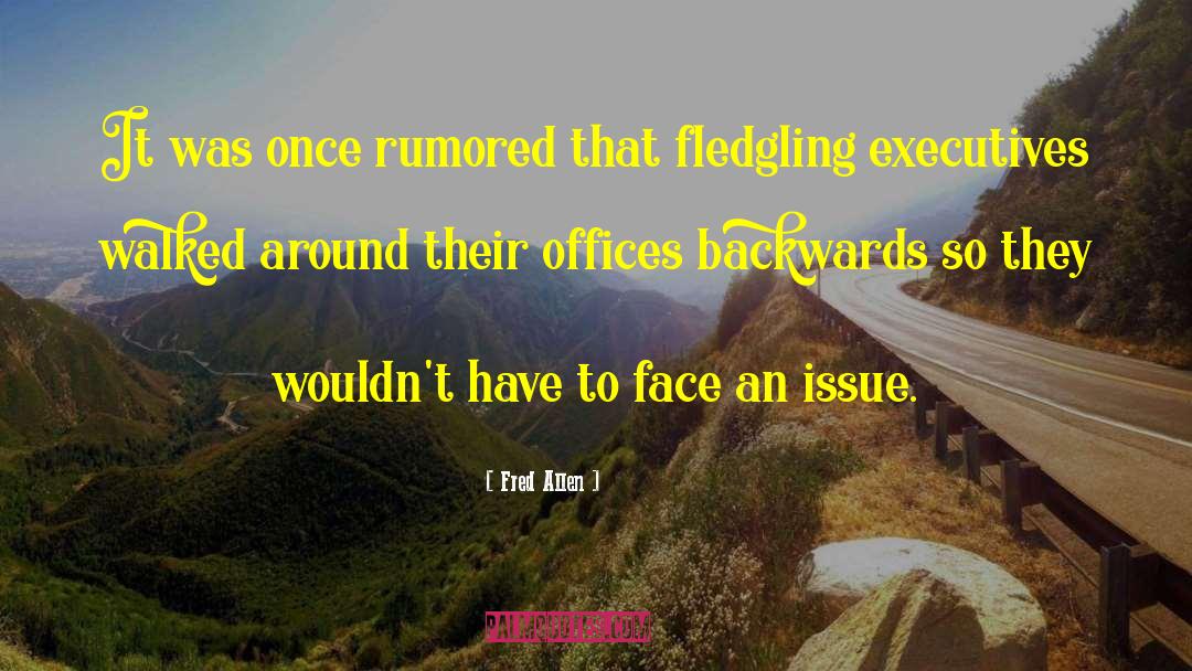 Fred Allen Quotes: It was once rumored that