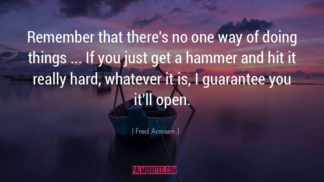 Fred Armisen Quotes: Remember that there's no one