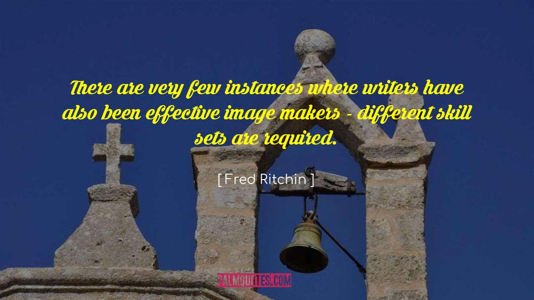 Fred Ritchin Quotes: There are very few instances