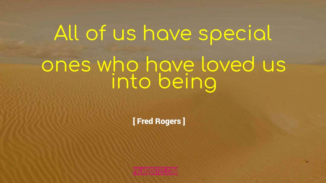 Fred Rogers Quotes: All of us have special