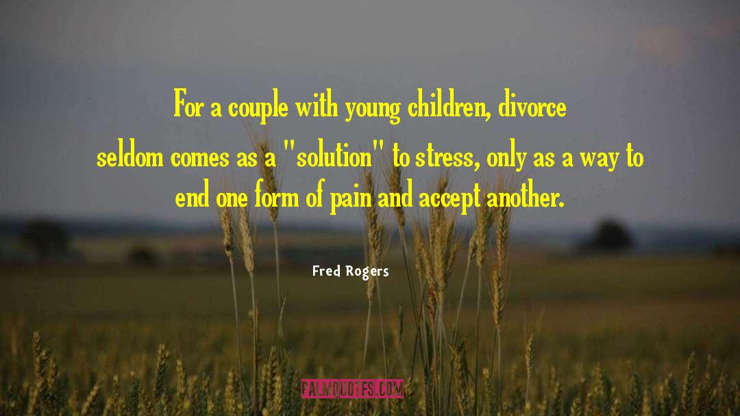 Fred Rogers Quotes: For a couple with young