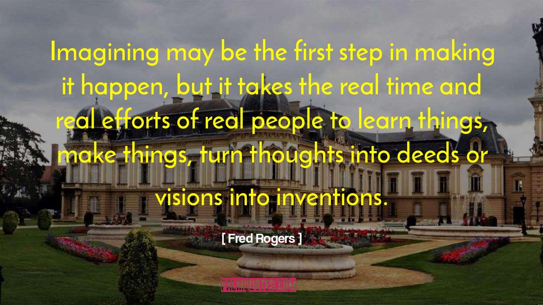 Fred Rogers Quotes: Imagining may be the first