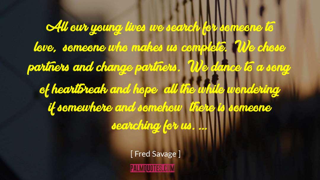 Fred Savage Quotes: All our young lives we