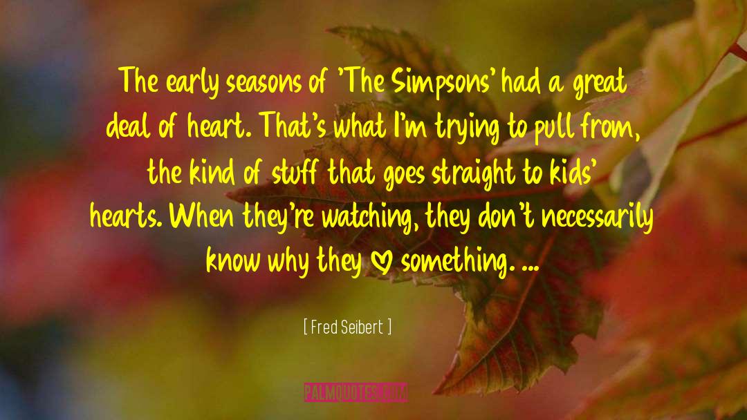 Fred Seibert Quotes: The early seasons of 'The