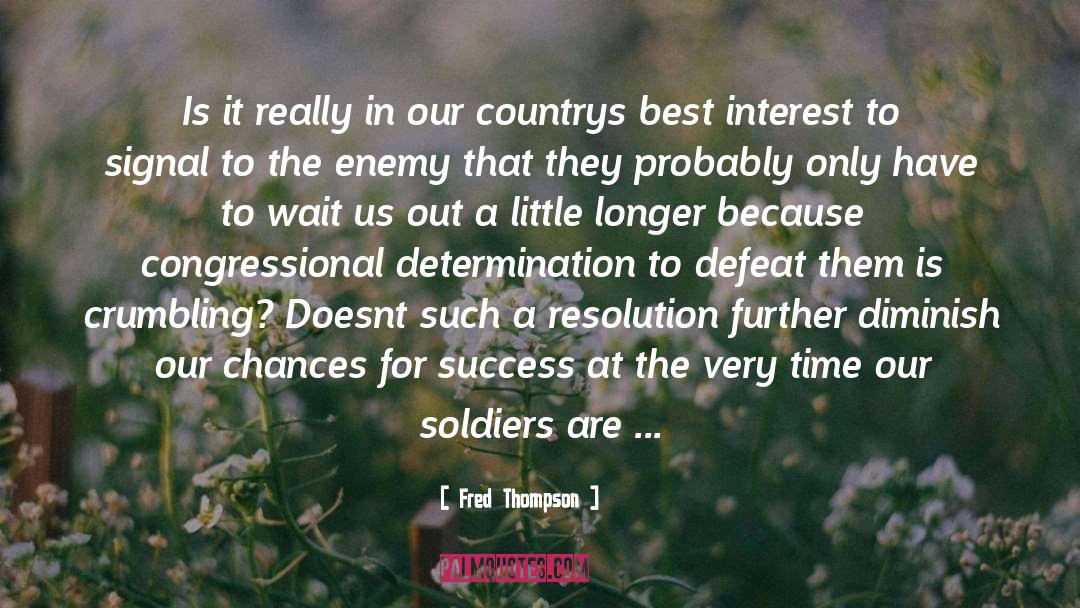 Fred Thompson Quotes: Is it really in our