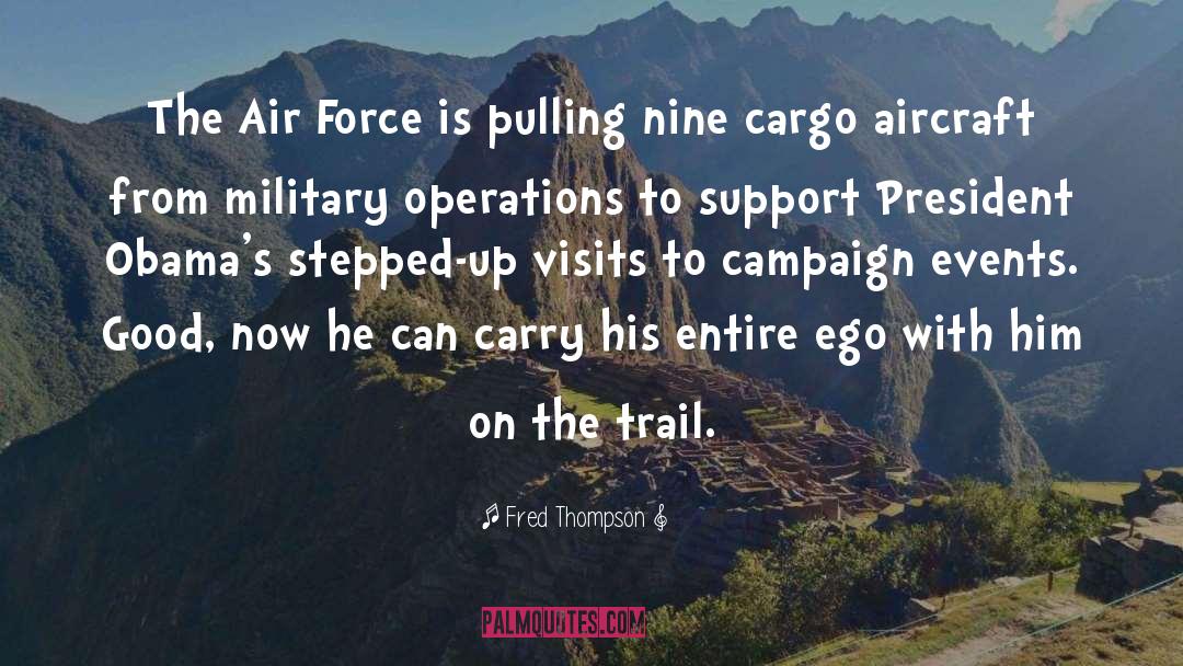 Fred Thompson Quotes: The Air Force is pulling