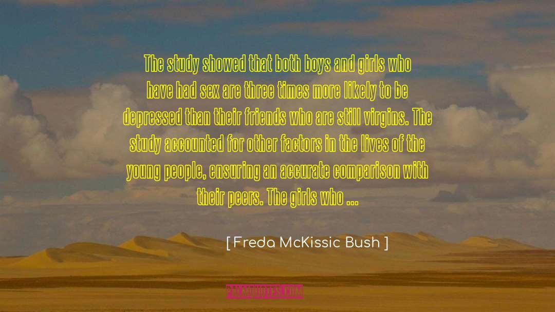 Freda McKissic Bush Quotes: The study showed that both