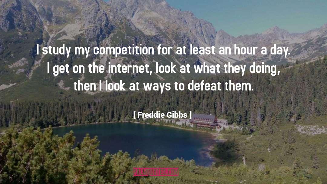 Freddie Gibbs Quotes: I study my competition for