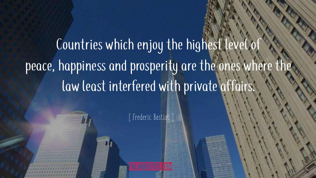 Frederic Bastiat Quotes: Countries which enjoy the highest
