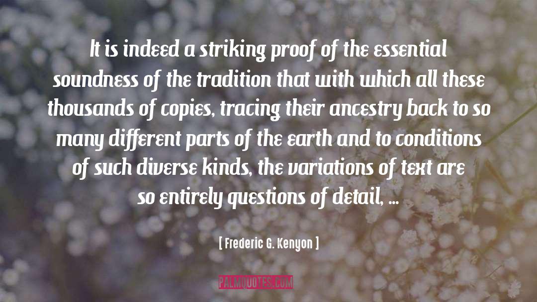 Frederic G. Kenyon Quotes: It is indeed a striking