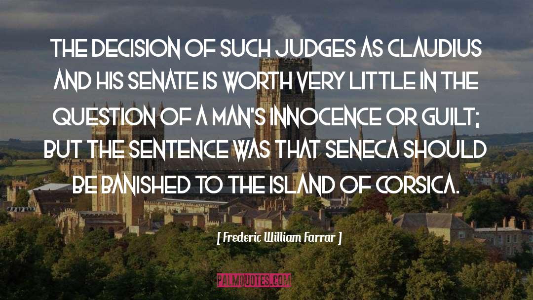 Frederic William Farrar Quotes: The decision of such judges
