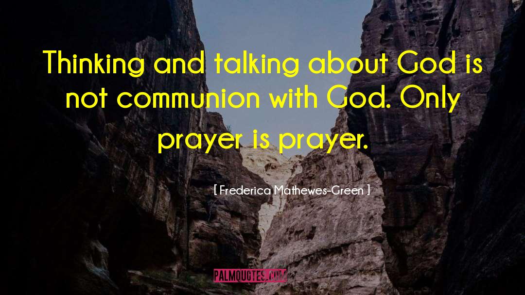 Frederica Mathewes-Green Quotes: Thinking and talking about God