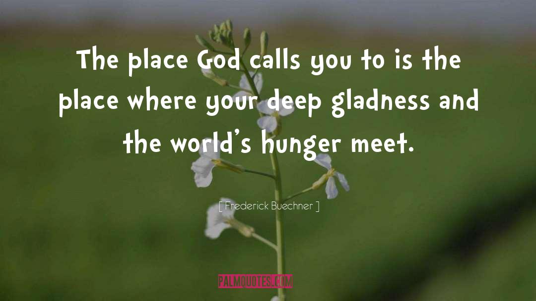 Frederick Buechner Quotes: The place God calls you