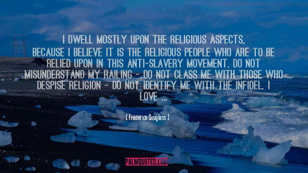 Frederick Douglass Quotes: I dwell mostly upon the