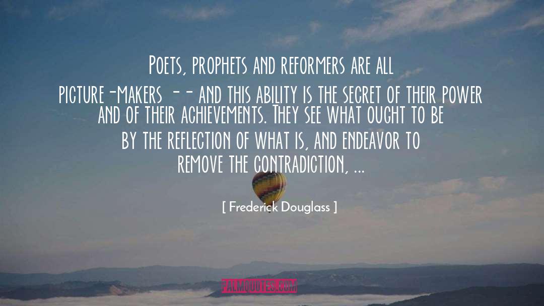 Frederick Douglass Quotes: Poets, prophets and reformers are