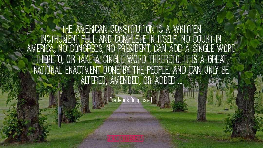 Frederick Douglass Quotes: The American Constitution is a