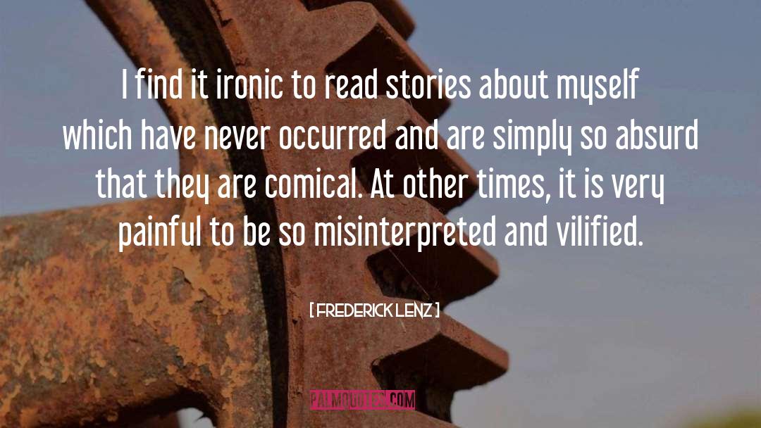 Frederick Lenz Quotes: I find it ironic to