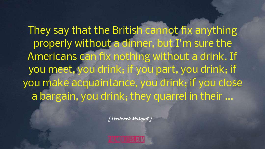 Frederick Marryat Quotes: They say that the British