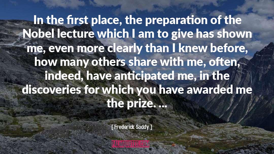 Frederick Soddy Quotes: In the first place, the