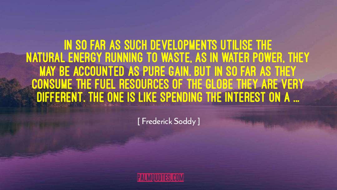 Frederick Soddy Quotes: In so far as such