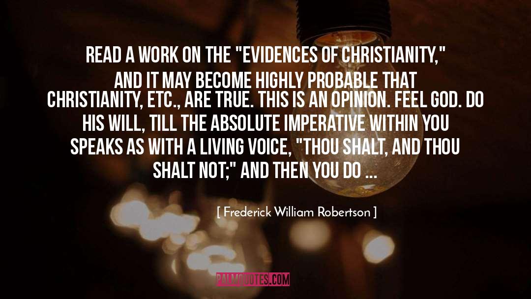 Frederick William Robertson Quotes: Read a work on the
