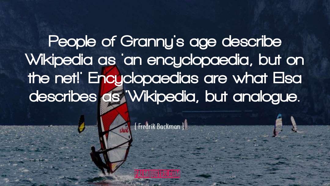 Fredrik Backman Quotes: People of Granny's age describe