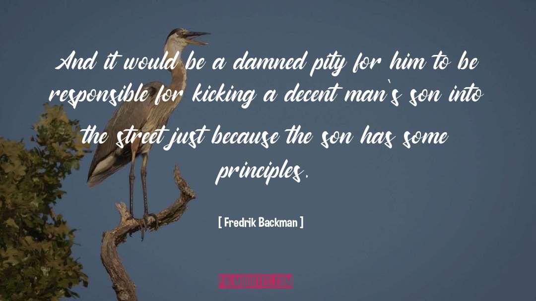 Fredrik Backman Quotes: And it would be a