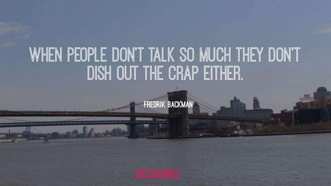 Fredrik Backman Quotes: When people don't talk so