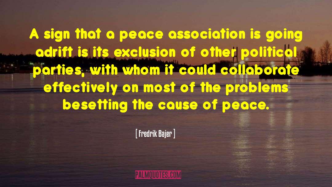 Fredrik Bajer Quotes: A sign that a peace