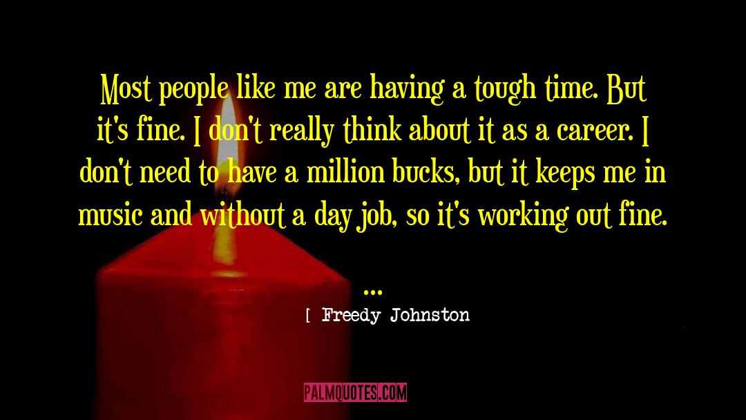Freedy Johnston Quotes: Most people like me are