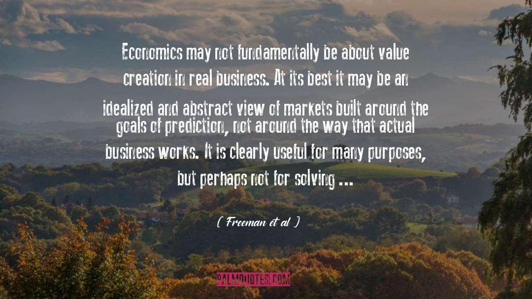 Freeman Et Al Quotes: Economics may not fundamentally be