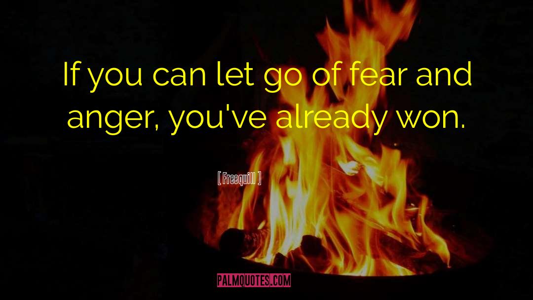 Freequill Quotes: If you can let go