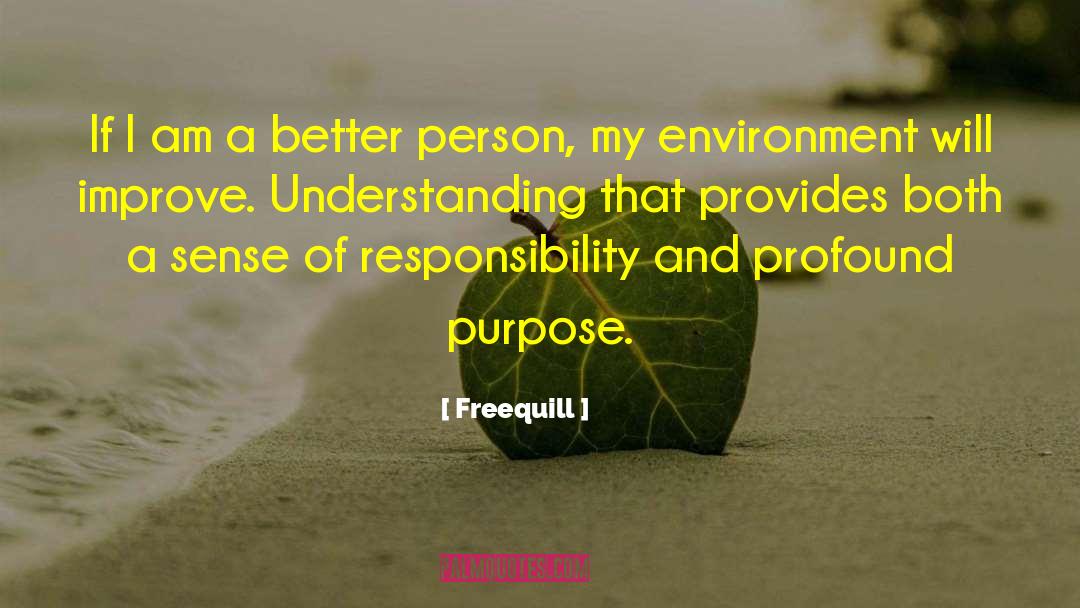 Freequill Quotes: If I am a better
