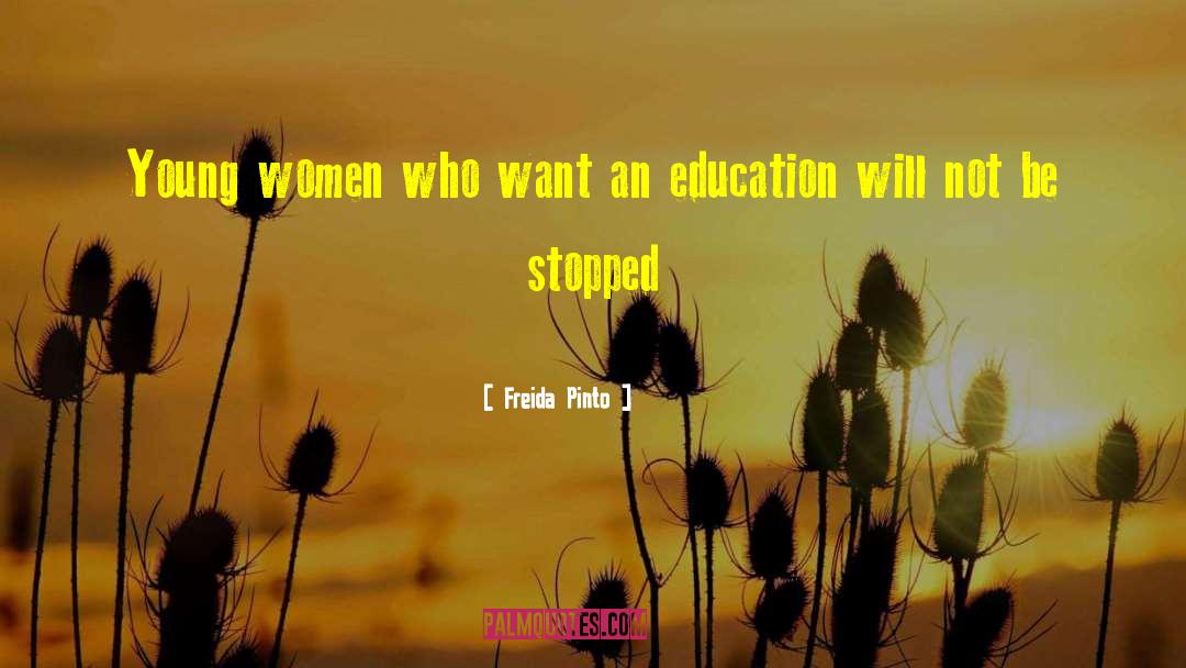 Freida Pinto Quotes: Young women who want an