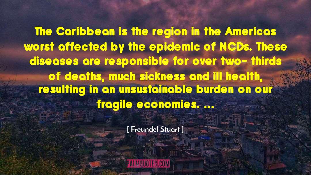 Freundel Stuart Quotes: The Caribbean is the region