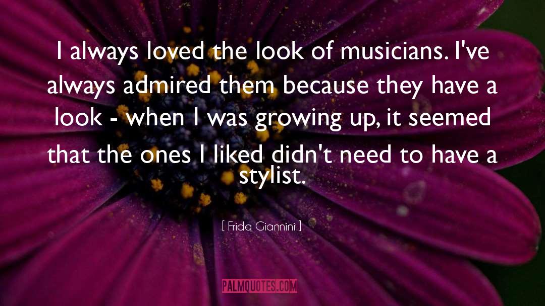 Frida Giannini Quotes: I always loved the look