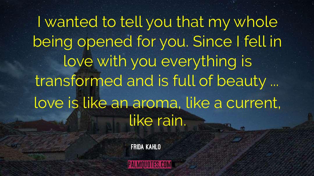 Frida Kahlo Quotes: I wanted to tell you