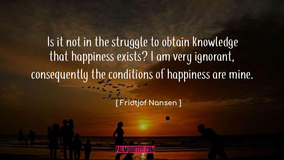 Fridtjof Nansen Quotes: Is it not in the
